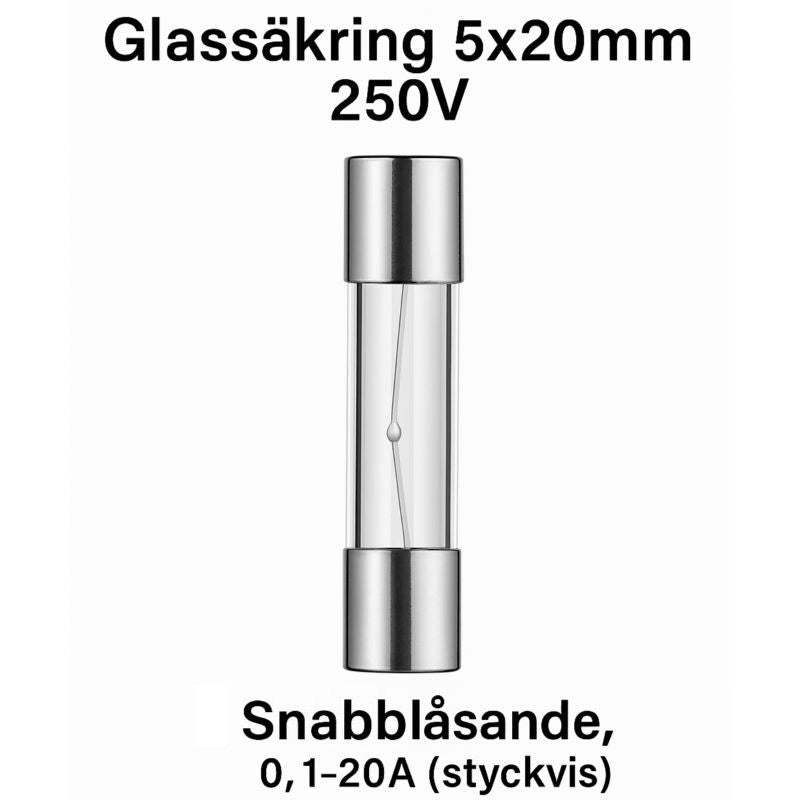 Glassäkring 5x20mm 250V 0.1-20A snabbblås - styckvis